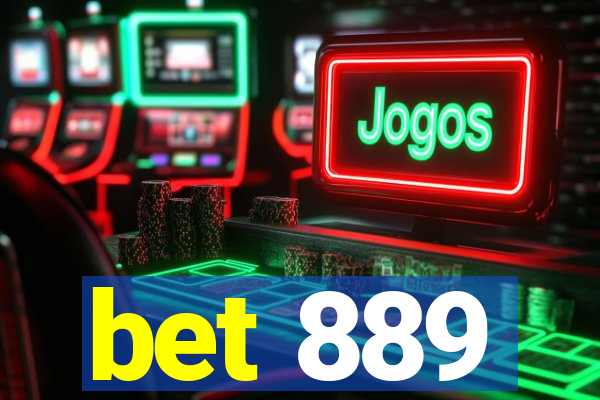 bet 889